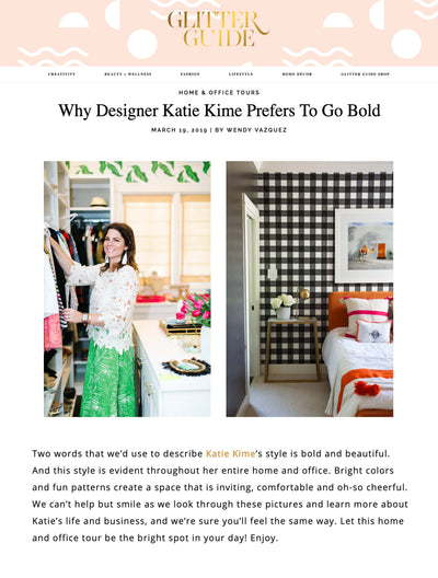 The Glitter Guide - Why Designer Katie Kime Prefers To Go Bold Katie Kime