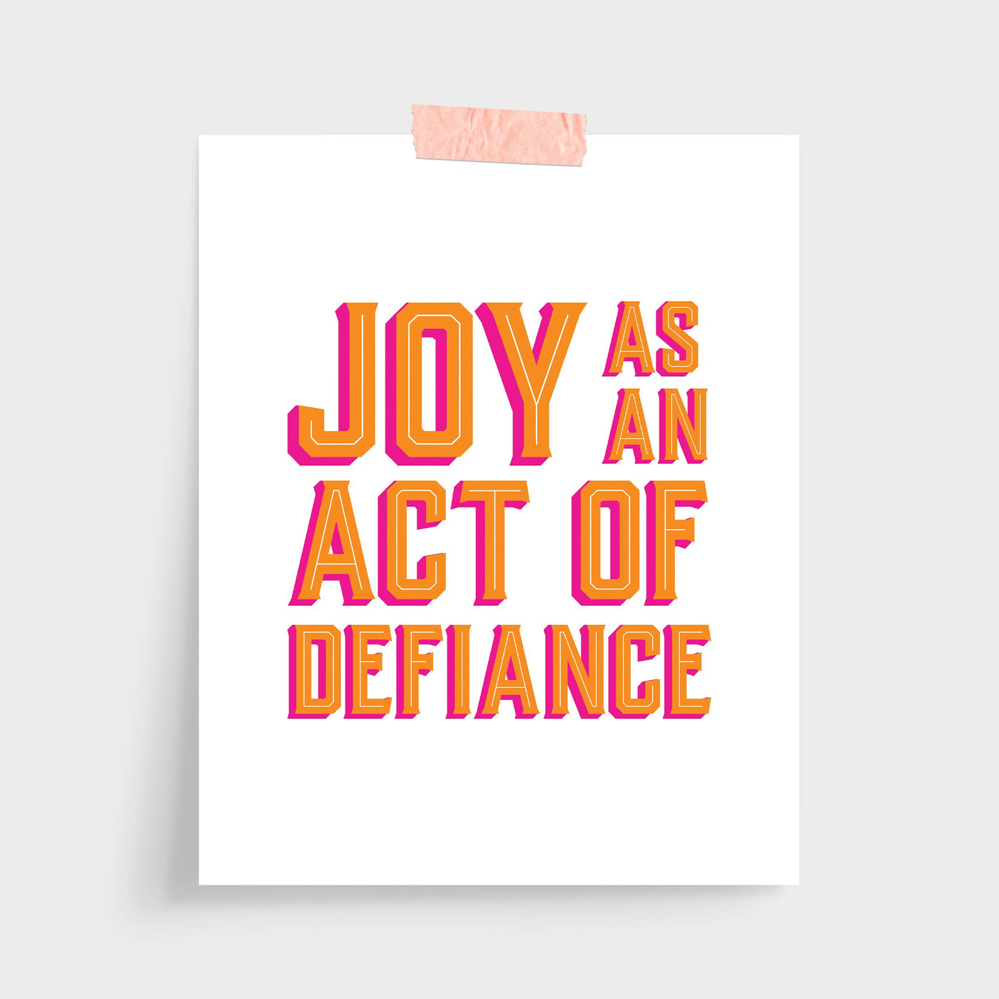 Joy As An Act of Defiance Print Gallery Print Katie Kime