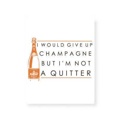 Never Quit Champagne Print Gallery Print Katie Kime