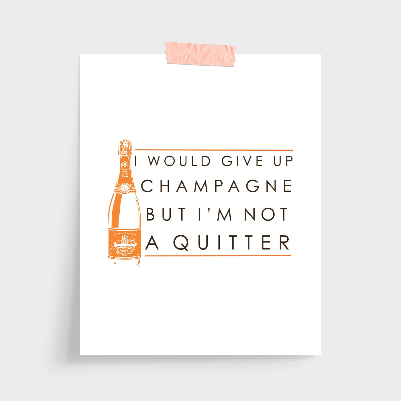 Never Quit Champagne Print Gallery Print 8x10 / Unframed Katie Kime